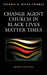 Change Agent Church in Black Lives Matter Times: Urgency for Action by Valerie A. Miles-Tribble