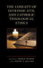 The Concept of Intrinsic Evil and Catholic Theological Ethics by Stephan Herzberg, Sigrid Müller, Nenad Polgar
