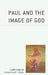 Paul and the Image of God by Chris Kugler
