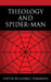 Theology and Spider-Man by George Tsakiridis