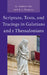 Scripture, Texts, and Tracings in Galatians and 1 Thessalonians by A. Andrew Das