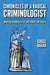 Chronicles of a Radical Criminologist: Working the Margins of Law, Power, and Justice by Gregg Barak