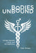 Bodies Unbound: Gender-Specific Cancer and Biolegitimacy by Piper Sledge