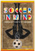 Soccer in Mind: A Thinking Fan's Guide to the Global Game by Andrew M. Guest
