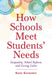 How Schools Meet Students' Needs: Inequality, School Reform, and Caring Labor by Katie Kerstetter