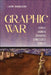 Graphic War: Jewish Women Drawing Contested Spaces by Laini Kavaloski