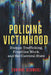 Policing Victimhood: Human Trafficking, Frontline Work, and the Carceral State by Corinne Schwarz