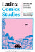 Latinx Comics Studies: Critical and Creative Crossings by Fernanda Díaz-Basteris