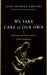 We Take Care of Our Own: Faith, Class, and Politics in the Art of Bruce Springsteen by June Skinner Sawyers, III Dubus Andre