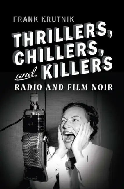 Thrillers, Chillers, and Killers by Frank Krutnik