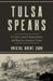 Tulsa Speaks: A City Council, Reparations, and Race in America Today by Kristal Brent Zook