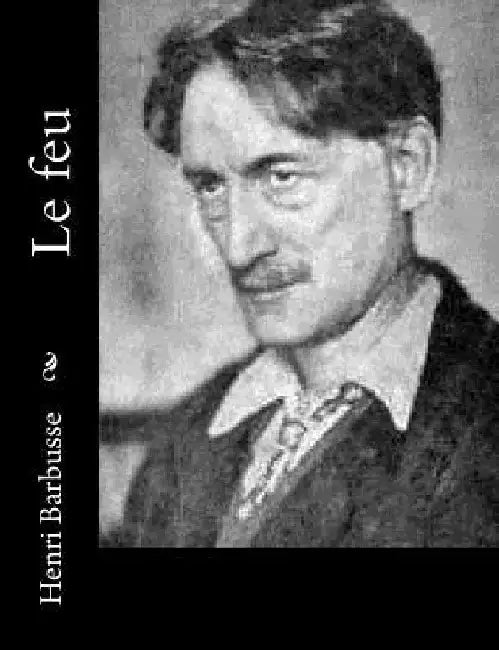 Le feu by Barbusse, Henri