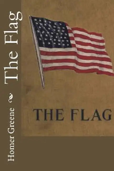 The Flag by Homer Greene