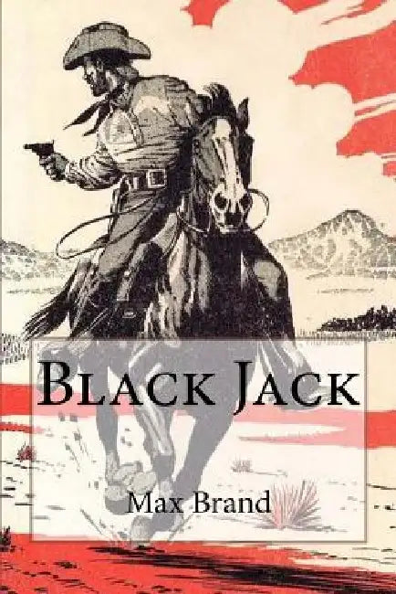 Black Jack by Max Brand