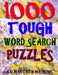 1000 Tough Word Search Puzzles: Fun Way to Improve Your IQ by Kalman Toth M. a. M. Phil