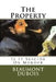 The Property: Is It Suicide Or Murder by Beaumont DuBois