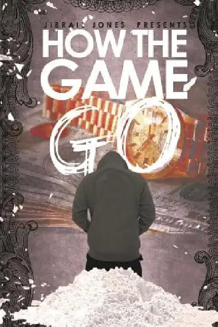 How The Game Go: Rated R by Jibrail Jones