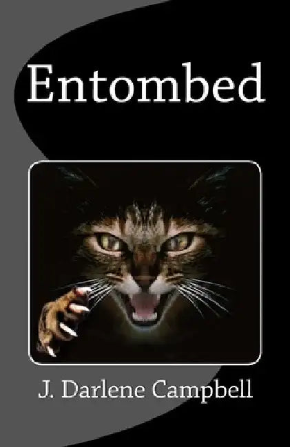 Entombed by J. Darlene Campbell