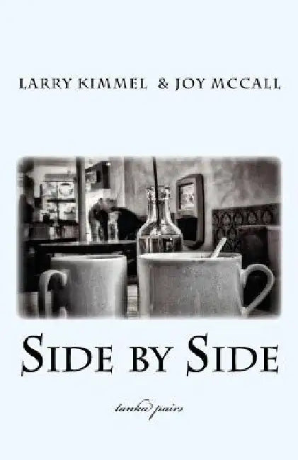 Side by Side: tanka pairs by Joy McCall