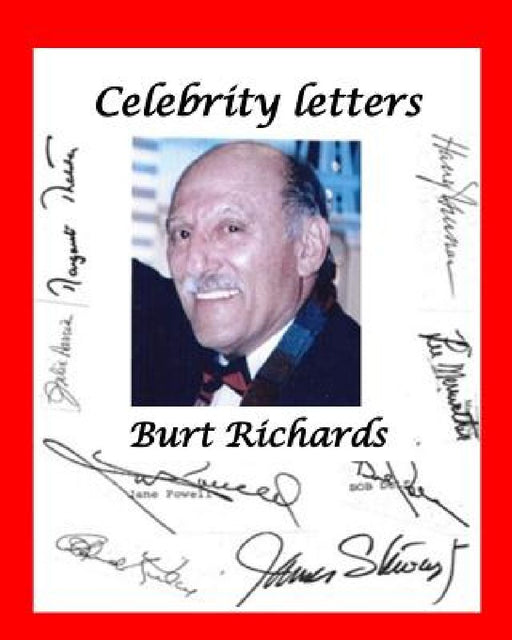 Burt Richards' Celebrity Letters V1 by Burt Richards