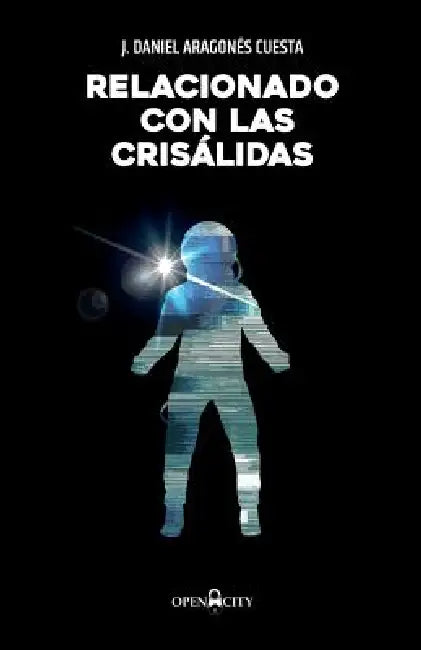 Relacionado con las crisálidas by J. Daniel Aragonés Cuesta