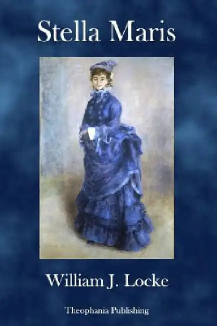 Stella Maris by William J. Locke