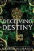 Deceiving Destiny by Nadege Richards