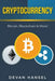 Cryptocurrency: The Essential Guide to Bitcoin, Blockchain and More! by Devan Hansel