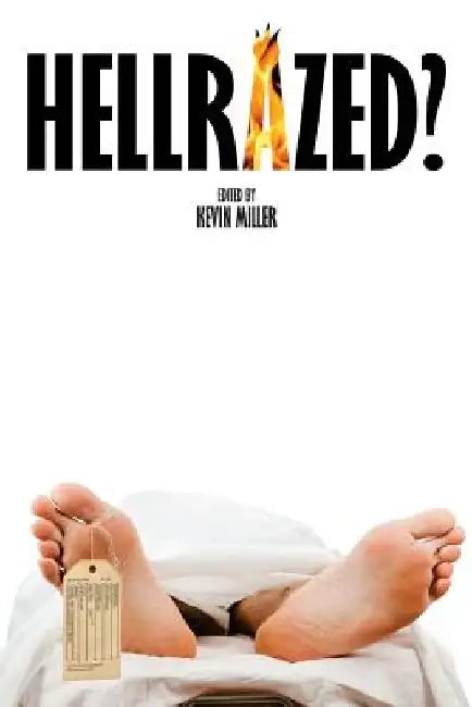 Hellrazed? by Michael Hardin