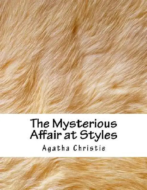 The Mysterious Affair at Styles by Agatha Christie