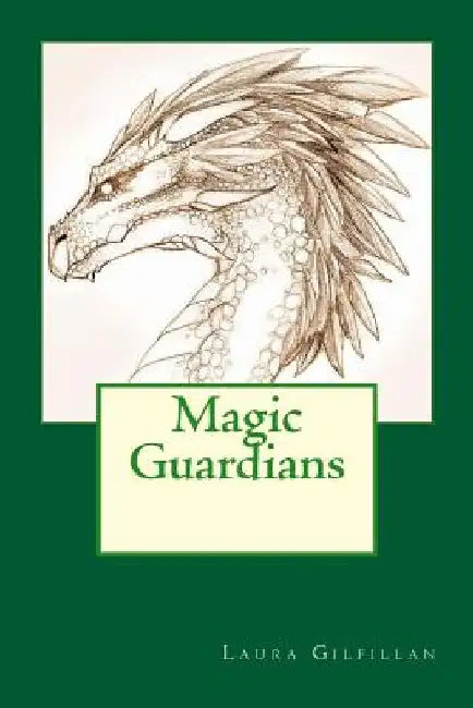 Magic Guardians by Laura Gilfillan