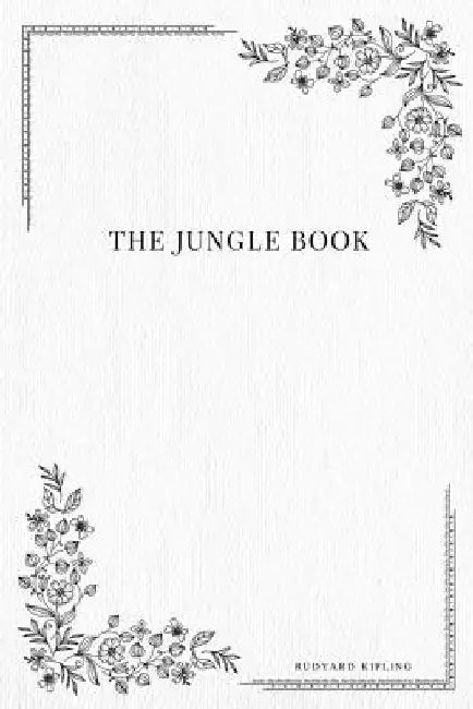 The Jungle Book by Rudyard Kipling