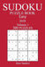 300 Easy Sudoku Puzzle Book - 2018 by Rene Sanders