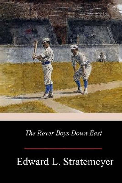 The Rover Boys Down East by Edward L. Stratemeyer
