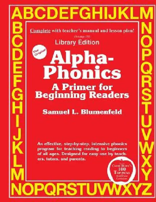 Alpha-Phonics A Primer for Beginning Readers: (Library Edition) by Samuel L. Blumenfe D.