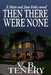 Then There Were None by V. B. Tenery