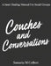 Couches and Conversations: A Manual For Small Groups by Samaria M. Colbert