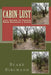 Cabin-Lust 1000 Things to Ponder When Building a Cabin by Blake Birchand