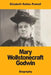 Mary Wollstonecraft Godwin by Elizabeth Robins Pennell
