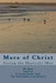 More Of Christ by Massaro, Philip