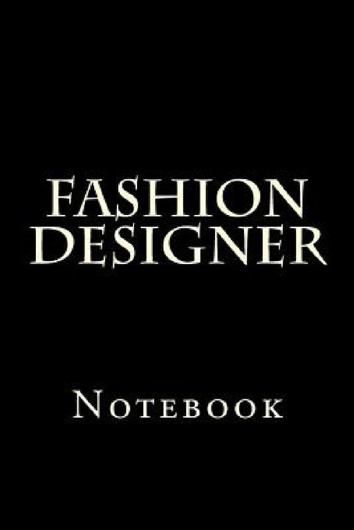 Fashion Designer: Notebook by Wild Pages Press