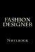 Fashion Designer: Notebook by Wild Pages Press