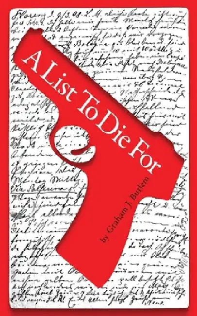 A List To Die For by Graham Burlem
