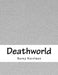 Deathworld by Harry Harrison