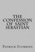 The Confession of St. Sebastian by Patrick Stubbins