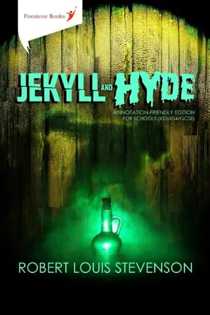 Jekyll and Hyde: Annotation-Friendly Edition for Schools (Ks3/Ks4/GCSE) by Robert Louis Stevenson