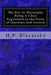 The Key to Theosophy Being A Clear Exposition in the Form of Question and Answer: of the Ethics, Science, and Philosophy for the Study of Which the Th by H. P. Blavatsky