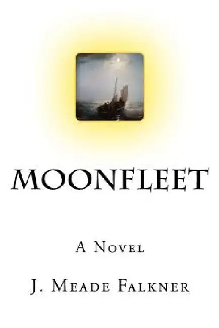 Moonfleet by J. Meade Falkner