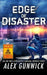 Edge of Disaster: An EMP Post-Apocalyptic Survival Prepper Series by Alex Gunwick