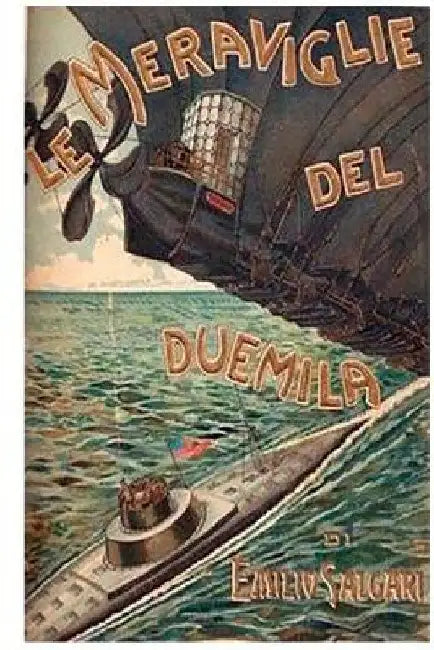 Le meraviglie del Duemila by Salgari, Emilio